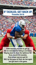If you get tackled, get back up